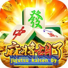 jujutsu kaisen by maplestar full